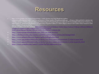  http://www.google.com/imgres?imgurl=http://static.duartes.org/img/blogPosts/galileo-
computers.gif&imgrefurl=http://duartes.org/gustavo/blog/category/programming&usg=__cFk1qivn_BiMvg18XMYJ_ikRsMs=&h
=343&w=231&sz=19&hl=en&start=188&sig2=CP6WtZ6hpGzO3n1efk6l2g&zoom=1&tbnid=W1ZLhXfMjSbrOM:&tbnh=154&tbnw=1
04&ei=aHPYTI_3F46gOper2KgJ&prev=/images%3Fq%3Dgalileo%2Btower%2Bof%2Bpisa%26um%3D1%26hl%3Den%26client%3Dfi
refox-a%26rls%3Dorg.mozilla:en-
US:official%26biw%3D1280%26bih%3D834%26tbs%3Disch:10%2C5244&um=1&itbs=1&iact=hc&vpx=733&vpy=385&dur=260&hovh
=274&hovw=184&tx=115&ty=129&oei=PXPYTILbNoWmsQOH-
ZmQCw&esq=8&page=8&ndsp=25&ved=1t:429,r:22,s:188&biw=1280&bih=834
 http://scienceprojectideasforkids.com/2009/sir-isaac-newton/
 http://ellerbruch.nmu.edu/classes/cs255f03/cs255students/jedens/p4/factpg4.html
 http://www.juliantrubin.com/bigten/galileofallingbodies.html
 http://www.qrg.northwestern.edu/projects/vss/docs/space-environment/2-what-is-mass.html
 http://www.qrg.northwestern.edu/projects/vss/docs/space-environment/1-what-is-gravity.html
 http://www.youtube.com/watch?v=H0pGEq7bhLM&feature=fvw
 