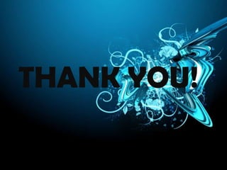 THANK YOU!
 
