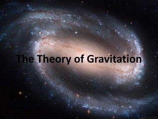The Theory of Gravitation
 