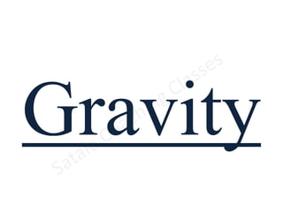 Gravity
 