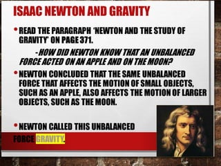 ISAAC NEWTON AND GRAVITY
 
