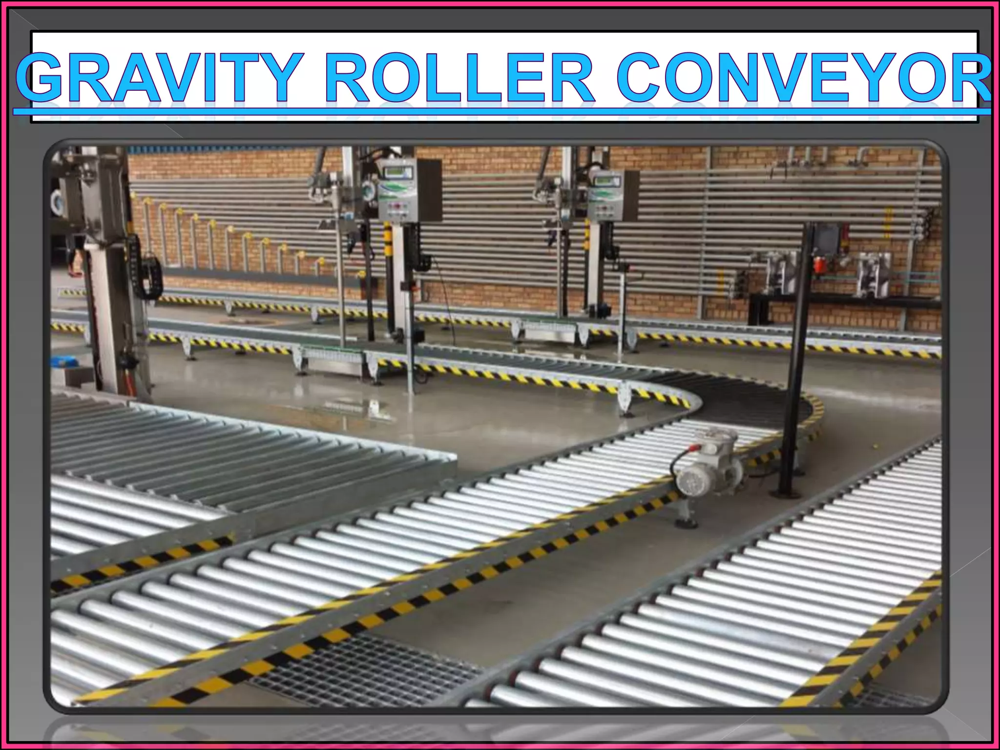 Gravity Roller Conveyor Manufacturers in Chennai,Tamilnadu,India,UAE,Nepal,Dubai,Srilanka,Singapore,Malaysia.pptx