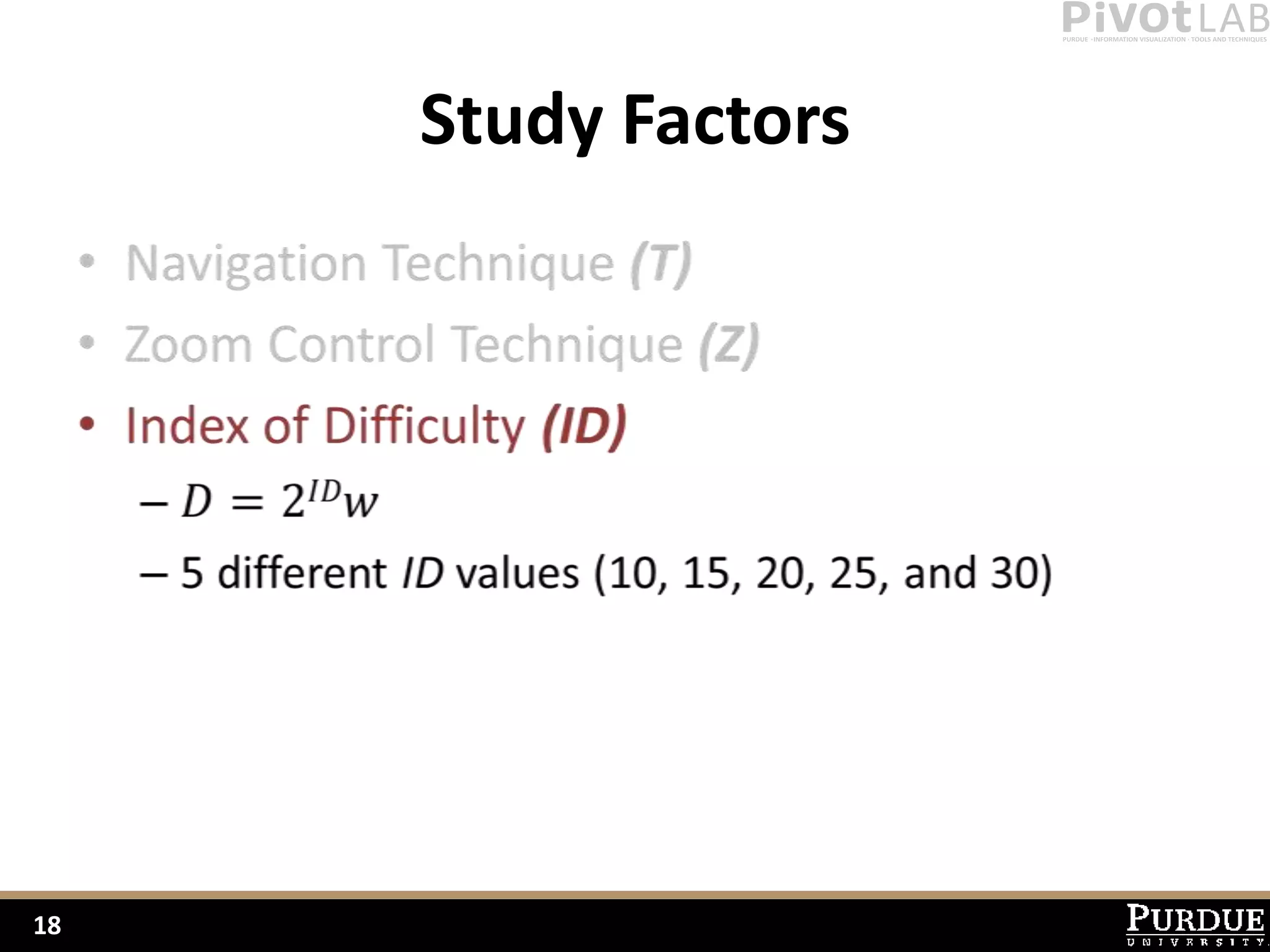 Study Factors




18
 