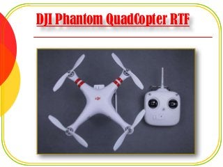 DJI Phantom QuadCopter RTF
 