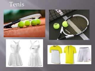 Tenis
 