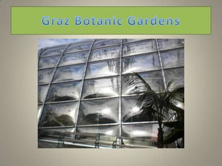 Graz Botanic Gardens 