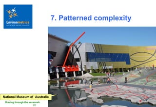 7. Patterned complexity National Museum of  Australia 
