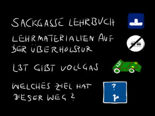 Lehrtexte als Bücher in der Sackgasse oder auf der Überholspur?