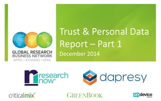 Trust & Personal Data
Report – Part 1
December 2014
 