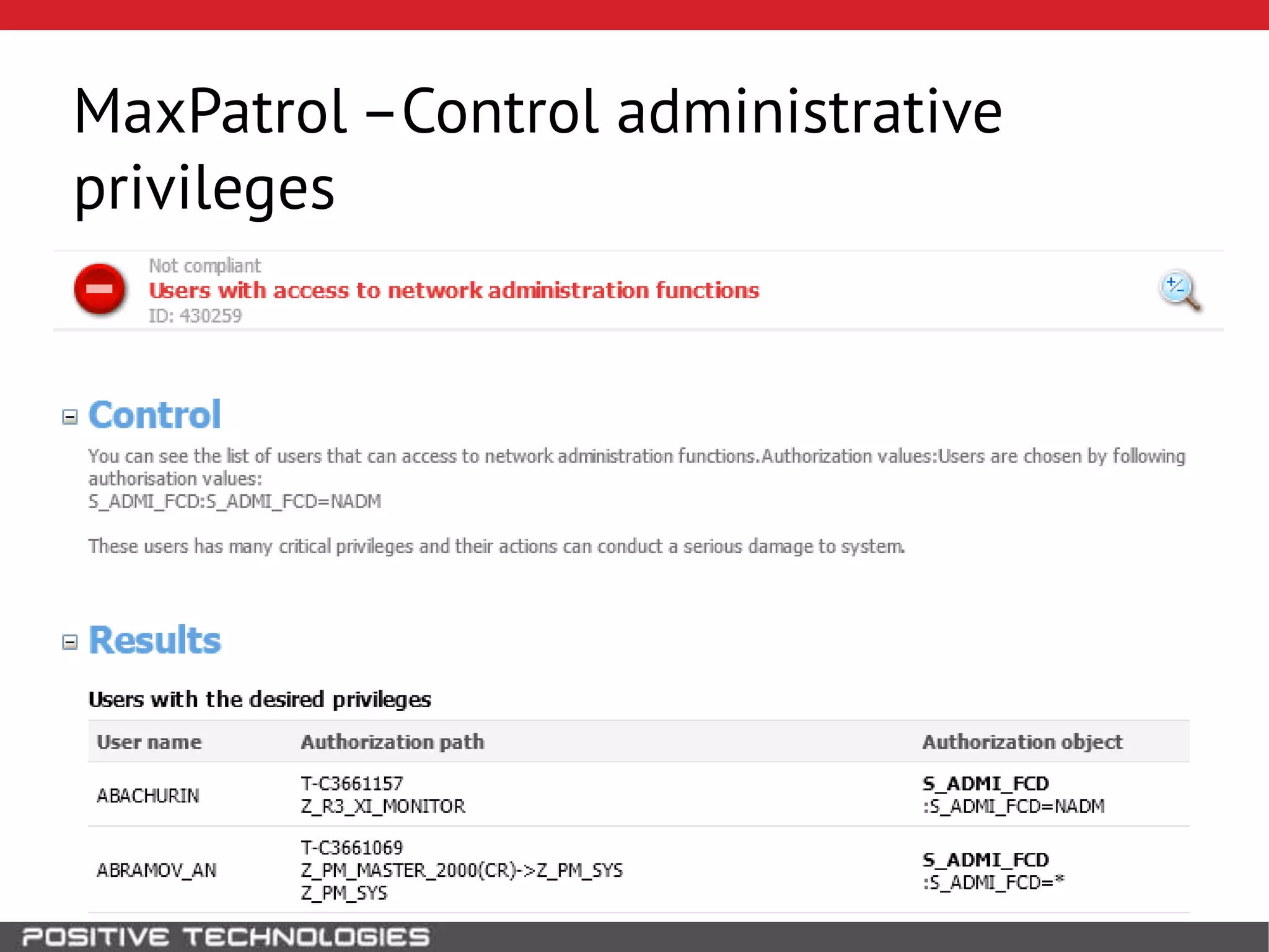MaxPatrol –Control administrative
privileges
 