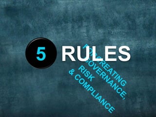 5 RULES

 