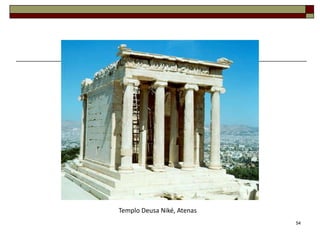 Templo Deusa Niké, Atenas
                            54
 