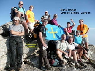 Monte Olimpo Cima del Stefani - 2.908 m. . Todos menos  Fernando ... 