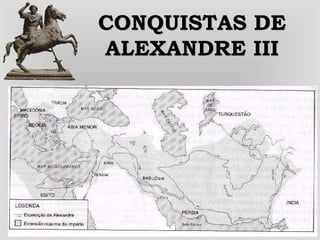 CONQUISTAS DE ALEXANDRE III 