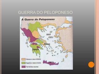 GUERRA DO PELOPONESO
 