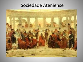 Sociedade Ateniense
 