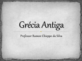 Professor Ramon Chieppe da Silva
 