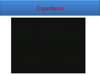 Espartanos
 