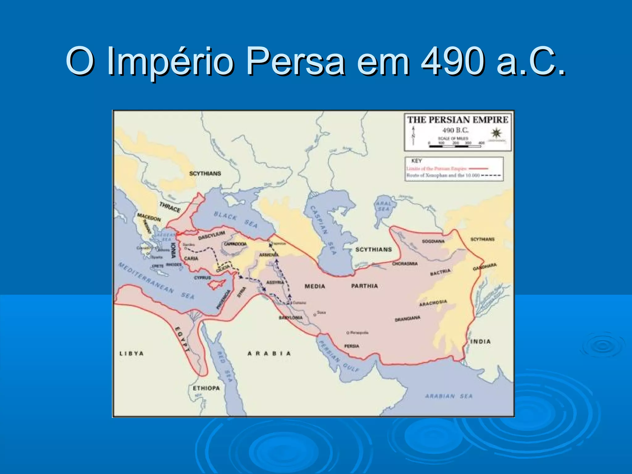 O Império Persa em 490 a.C.

 