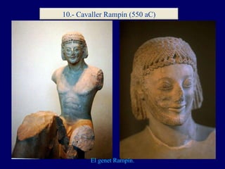 El genet Rampín. 10.- Cavaller Rampín (550 aC) 