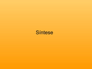 Síntese 