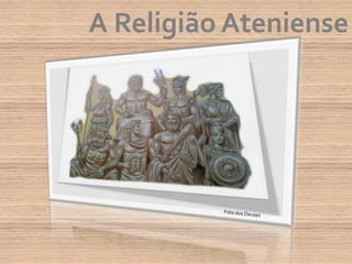 A Religião AtenienseFoto dos Deuses 