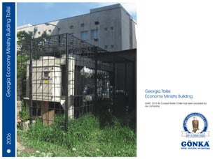 Georgia Economy Ministry Building Tbilisi




                                            Georgia Tbilisi
                                            Economy Ministry Building
                                            GHSC 2V10 Air Cooled Water Chiller has been provided by
                                            our company.
    2006




            6/7
 