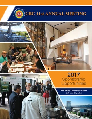 GRC 41st ANNUAL MEETING
Sponsorship
Opportunities
2017
Salt Palace Convention Center
Salt Lake City, Utah
 