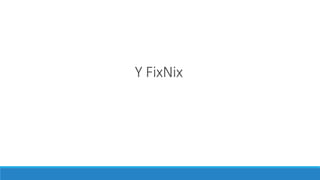 Y FixNix 
 