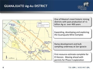 4
One of Mexico’s most historic mining
districts with past production of >1
billion Ag oz over 400 years
Expanding, developing and exploring
the Guanajuato Mine Complex
Ramp development and bulk
sampling underway at San Ignacio
First resource estimate complete for
El Horcon. Moving ahead with
permits for Phase II exploration
GUANAJUATO Ag-Au DISTRICT
 