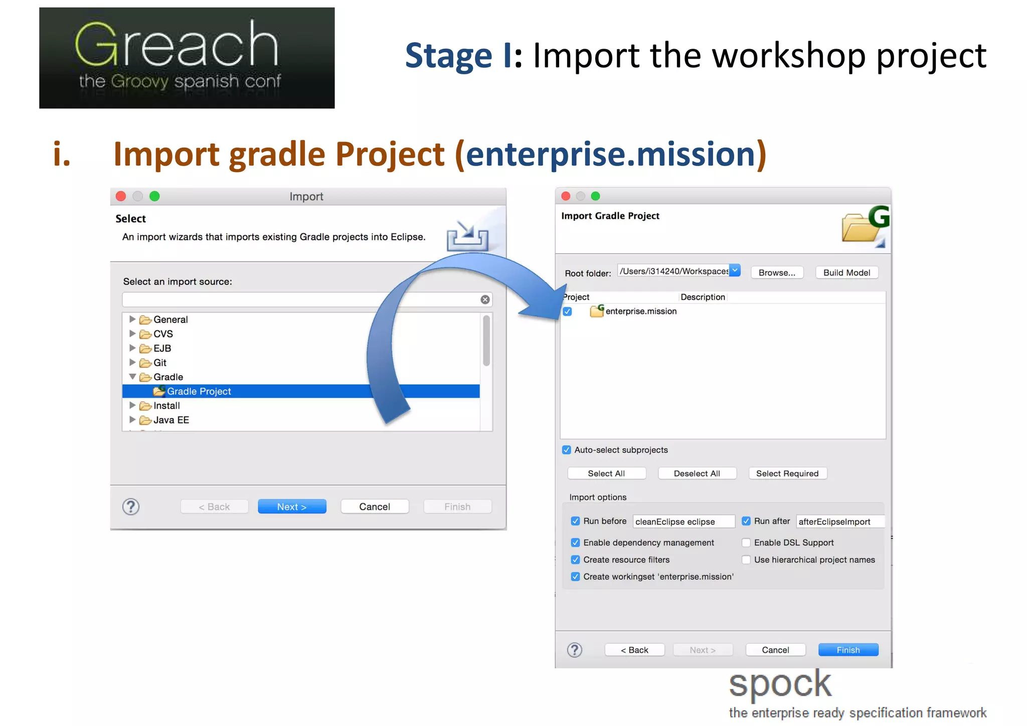 Stage I: Import the workshop project
i. Import gradle Project (enterprise.mission)
 