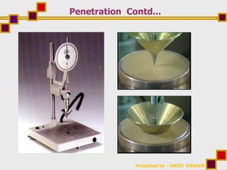 Presented by : RAJIV RANJAN
Penetration Contd...
 