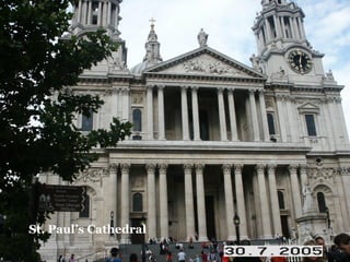 St. Paul’s Cathedral 