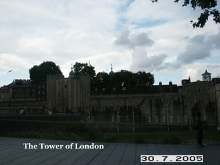 The Tower of London 