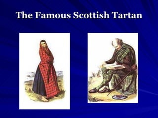 The Famous Scottish Tartan 
