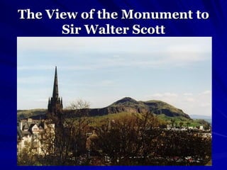 The View of the Monument to Sir Walter Scott 