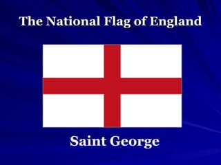 The National Flag of England Saint George 
