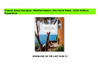 DOWNLOAD ON THE LAST PAGE !!!!
Download Here https://ebooklibrary.solutionsforyou.space/?book=3836578093 Find repose in the azure blues of the Mediterranean with this updated guide to its most breathtaking getaways. From Perivolas's cave-like suites, perched above the shimmering Aegean, to a pilgrimage site for lovers of Le Corbusier overlooking Marseille, we discover each hotel through postcard-ready photography and key information like contact details, directions, and recommended reading. Read Online PDF Great Escapes: Mediterranean. the Hotel Book. 2020 Edition Download PDF Great Escapes: Mediterranean. the Hotel Book. 2020 Edition Read Full PDF Great Escapes: Mediterranean. the Hotel Book. 2020 Edition
E-book Great Escapes: Mediterranean. the Hotel Book. 2020 Edition
Paperback
 