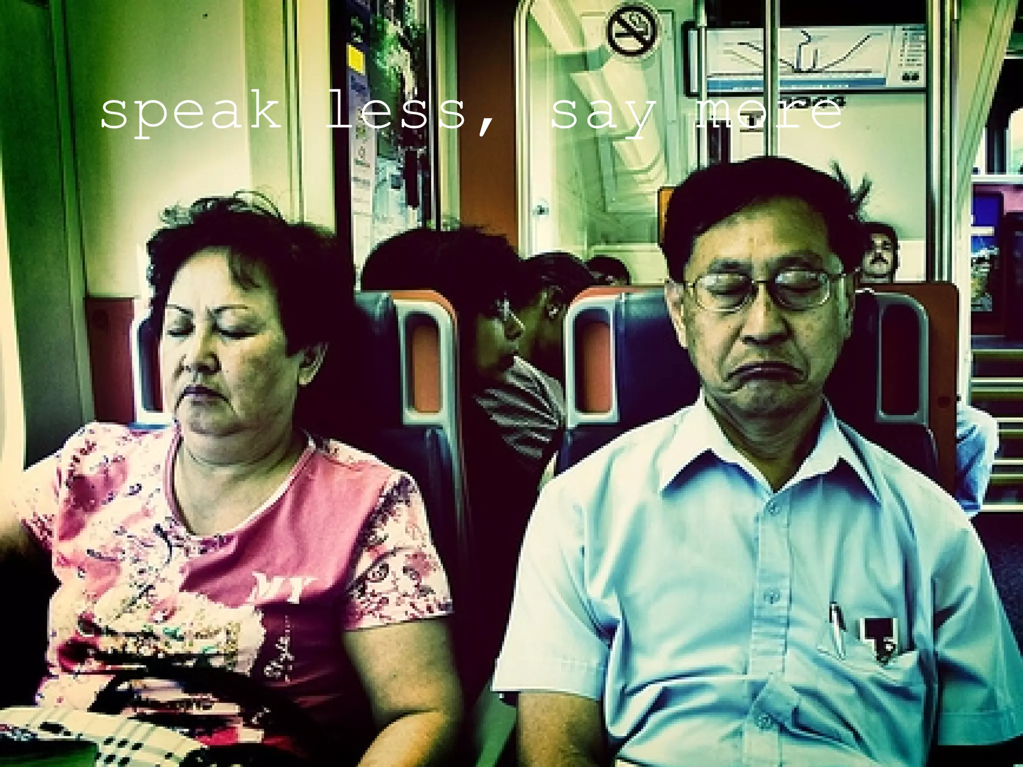 speak less, say more 