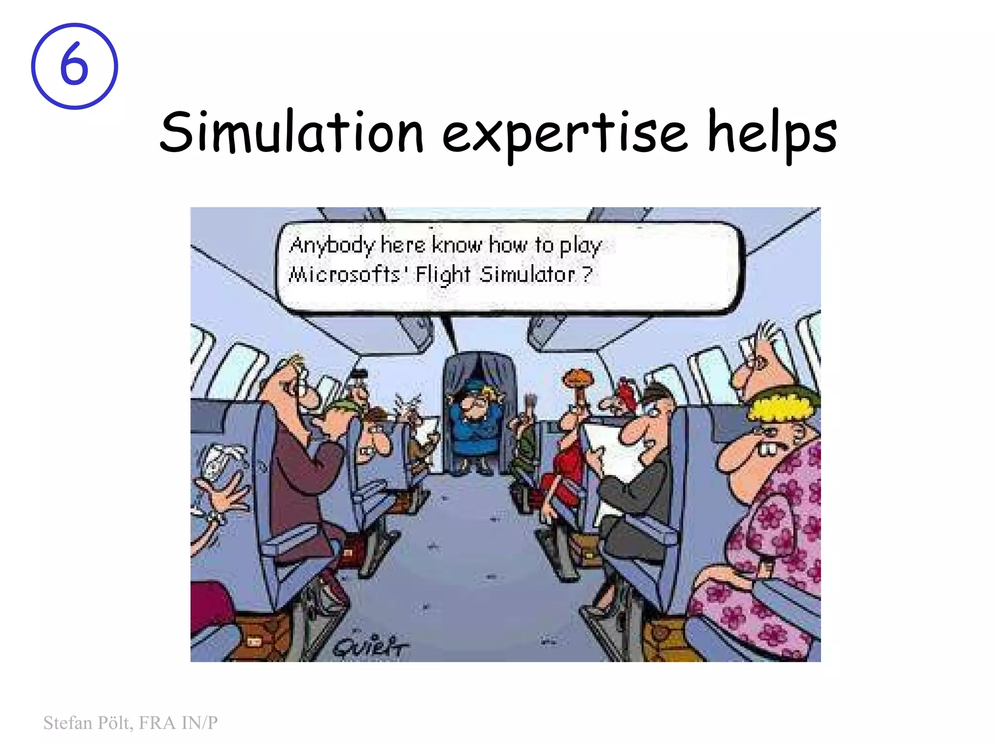 Simulation expertise helps 