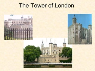The Tower of London 