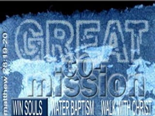 Great Commission 01: Win Souls