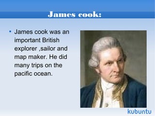 James cook:

    James cook was an
    important British
    explorer ,sailor and
    map maker. He did
    many trips on...