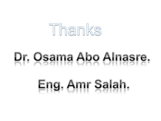 34ThanksDr. Osama Abo Alnasre.Eng. Amr Salah.