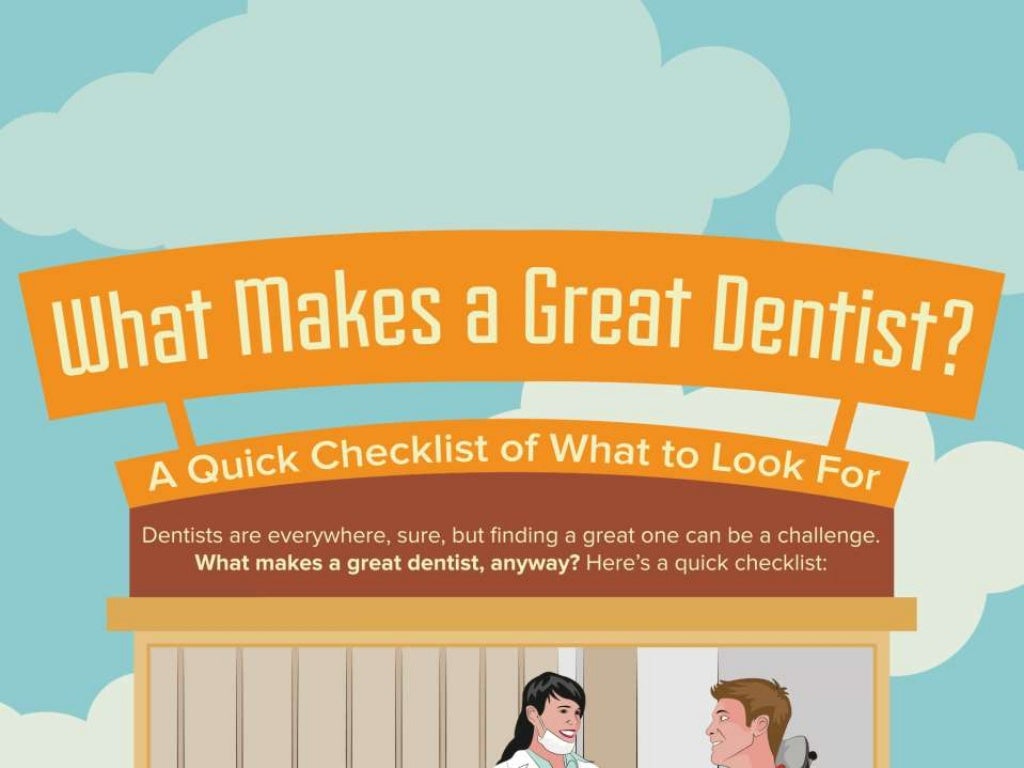 What Makes a Great Dentist A Quick Checklist of What to Look For
