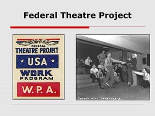 Federal Theatre Project

 