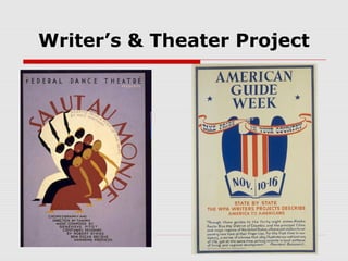 Writer’s & Theater Project

 