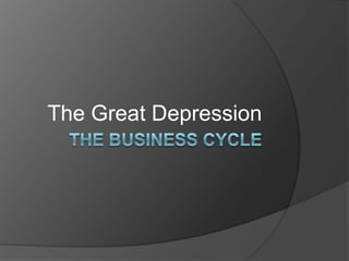 The Great Depression

 