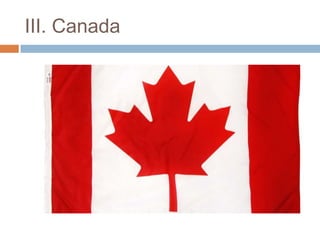 III. Canada
 