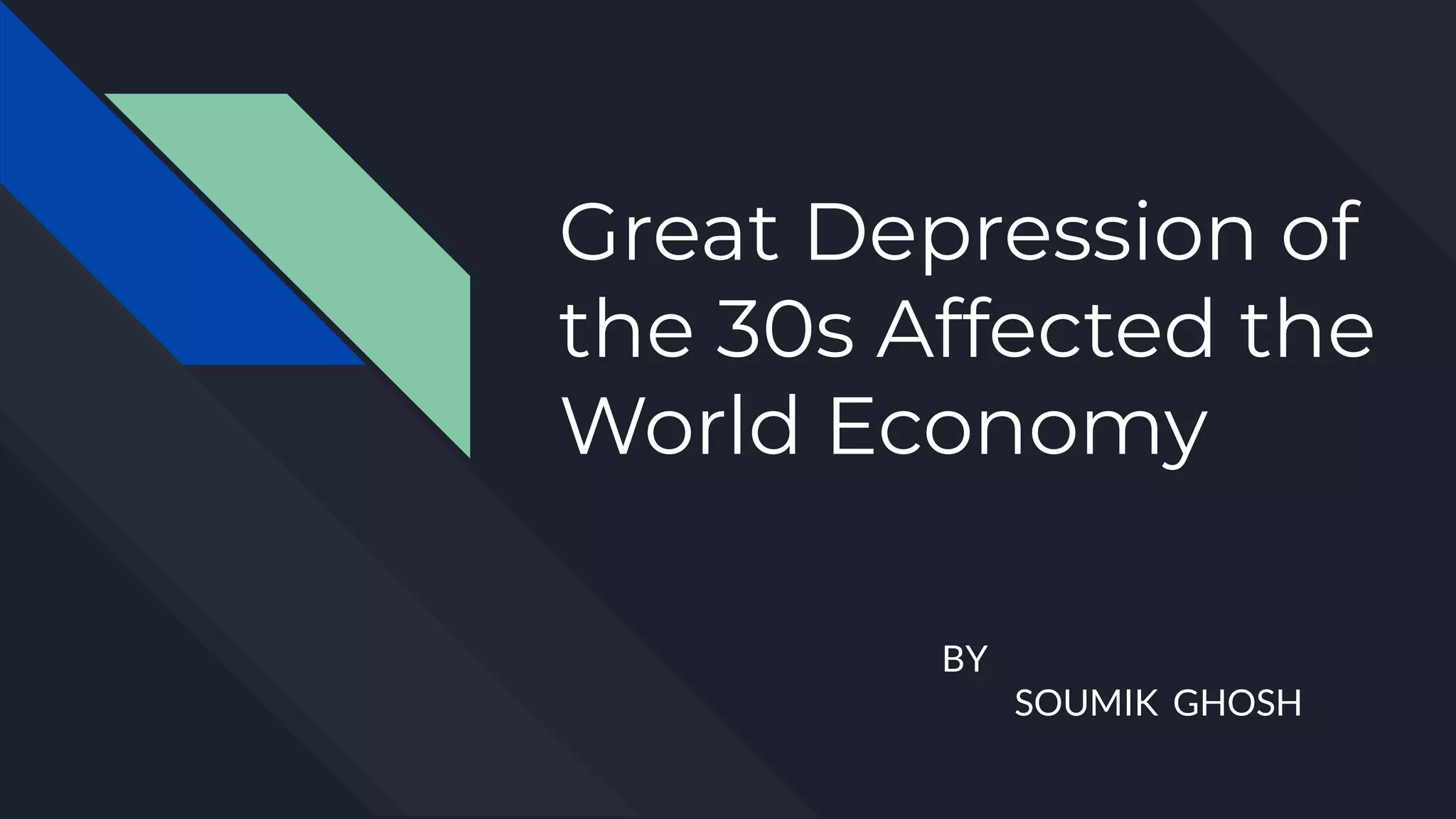 Great depression of the 30s affected the world economy (1) | PPT